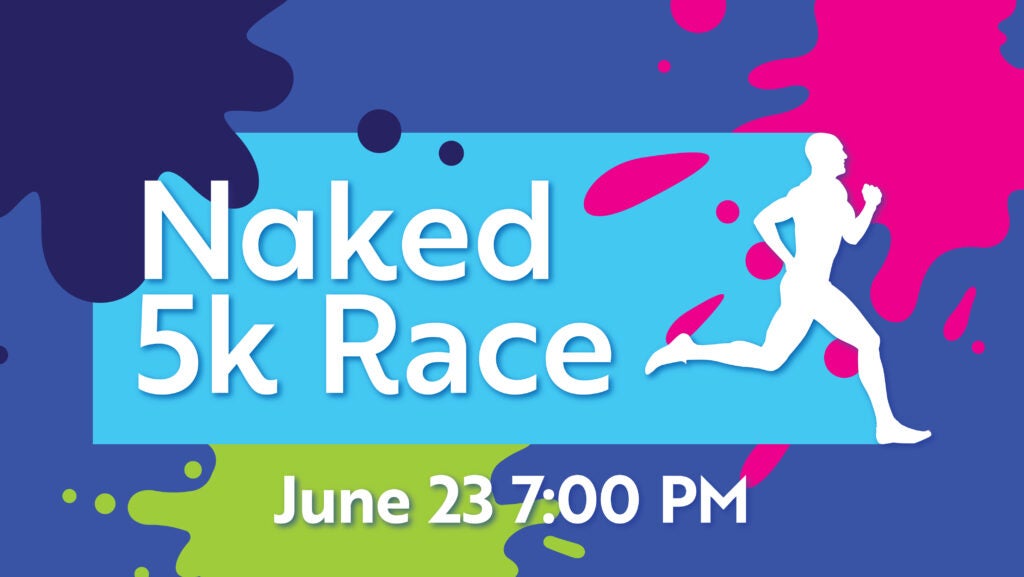 Naked K Race Postponed Campus Recreation